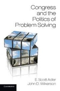 CONGRESS AND POLITICS OF PROBLEM SOLVING